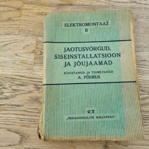 Elektromontaaž II . Jaotusvõrgud . Albrecht Põdrus