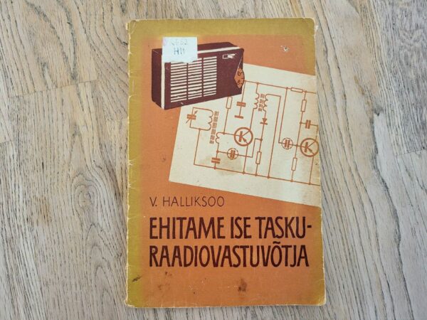 Ehitame ise tasku-raadiovastuvõtja . Villu Halliksoo
