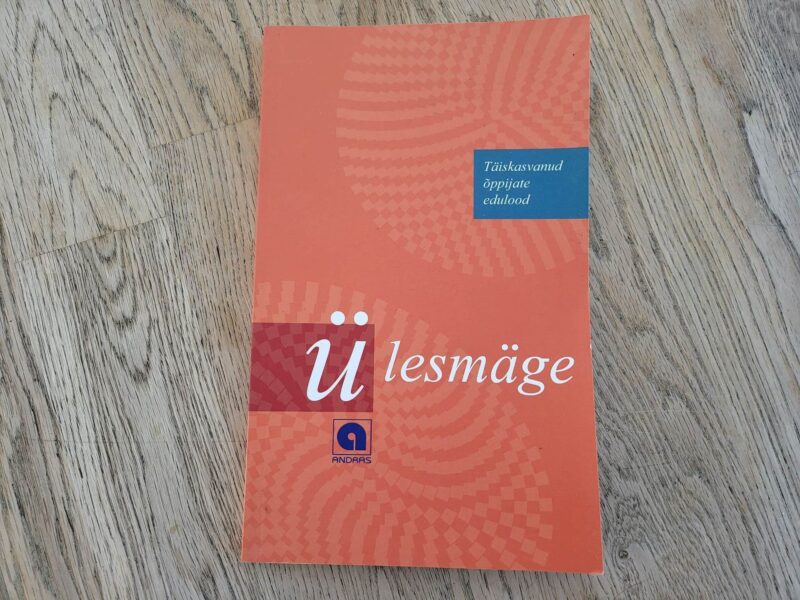 100809444 Ülesmäge Täiskasvanud õppijate edulood