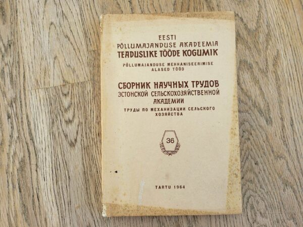 Eesti Põllumajanduse Akadeemia teaduslike tööde kogumik 36