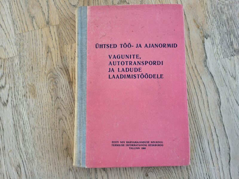 100810610 Ühtsed töö ja ajanormid vagunite autotranspordi ja ladude