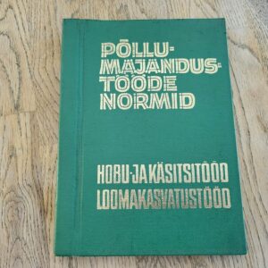 100810820 Põllumajandustööde normid hobu ja käsitsitööd loomakasvatus