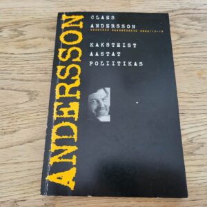 100861940 Kaksteist aastat poliitikas . Claes Andersson