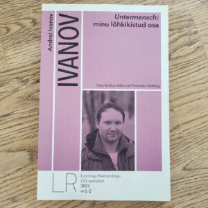 Untermensch minu lõhkikistud osa . Andrei Ivanov