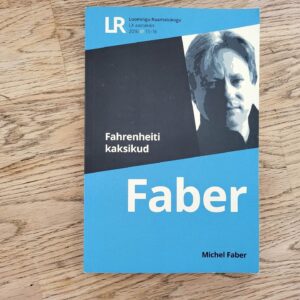 Fahrenheiti kaksikud . Michel Faber