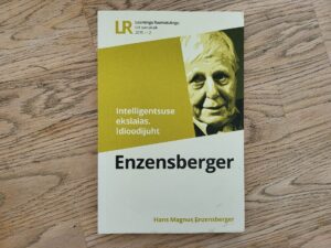 Intelligentsuse eksiaias Idioodijuht . Hans Magnus Enzensber