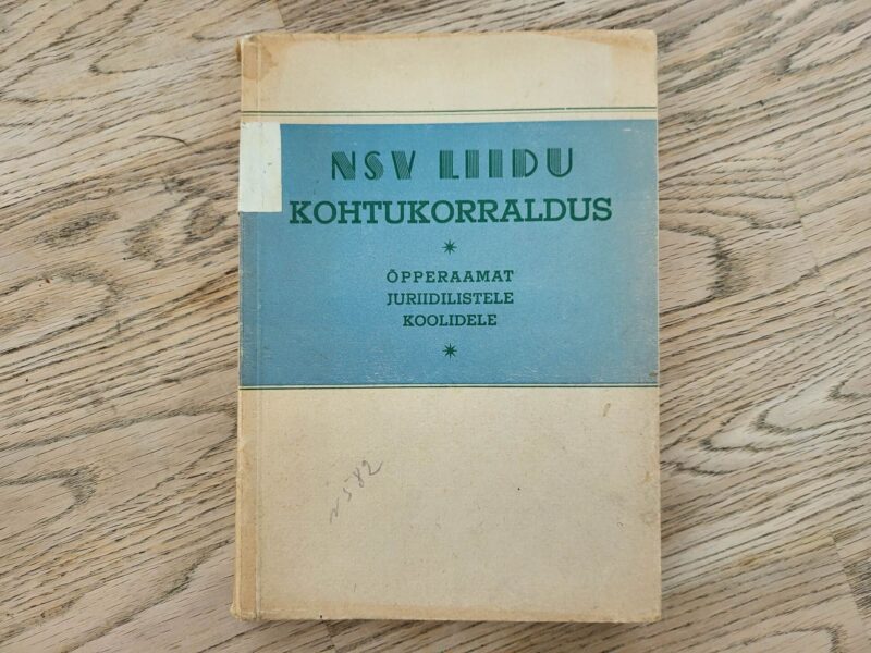 100865024 NSV Liidu kohtukorraldus Õpperaamat juriidilistele koolidele