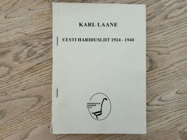 Eesti Haridusliit 1924-1940 . Karl Laane