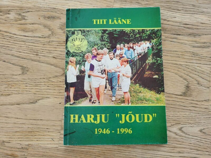 100891677 Harju Jõud 1946-1996 . Tiit Lääne