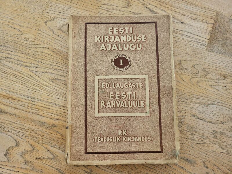 Eesti kirjanduse ajalugu I . Eduard Laugaste