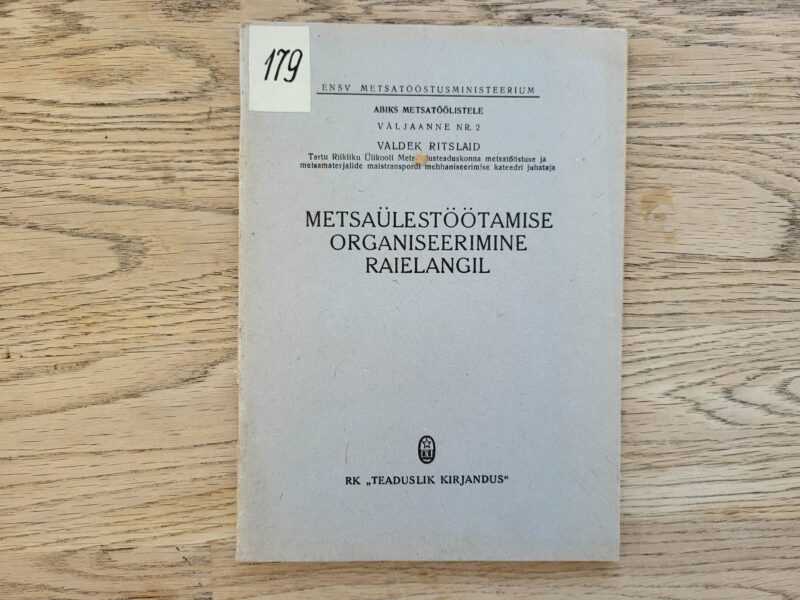100922939 Metsaülestöötamise organiseerimine raielangul . V . Ristlaid