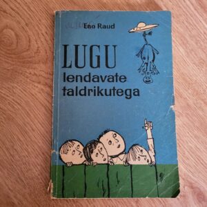 Lugu lendavate taldrikutega . Eno Raud