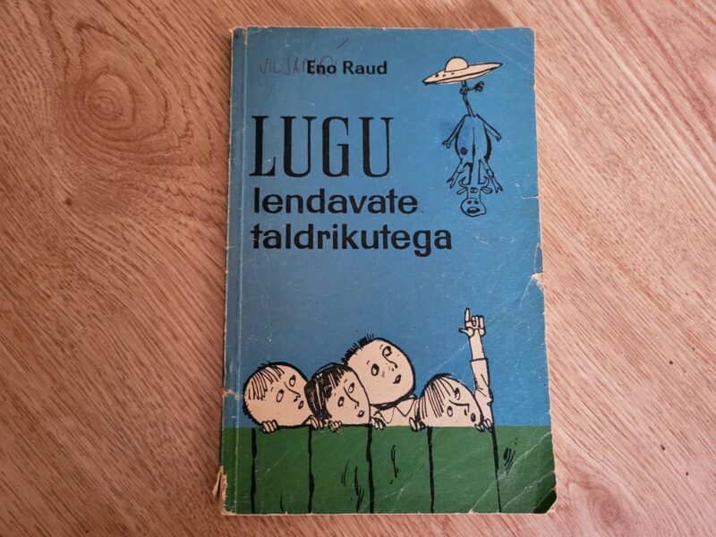 100978318 Lugu lendavate taldrikutega . Eno Raud