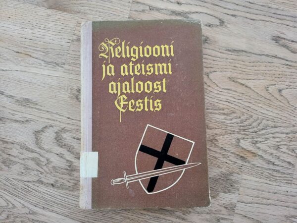 Religiooni ja ateismi ajaloost Eestis 2 osa