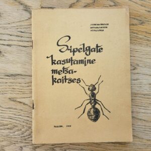 Sipelgate kasutamine metsakaitses