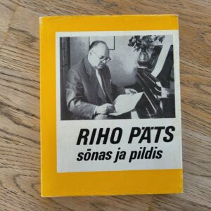 Riho Päts sõnas ja pildis