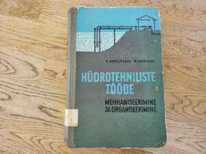 Hüdrotehniliste tööde mehhaniseerimine ja organiseerimine