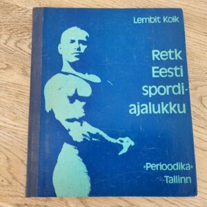 Retk Eesti spordiajalukku . Lembit Koik
