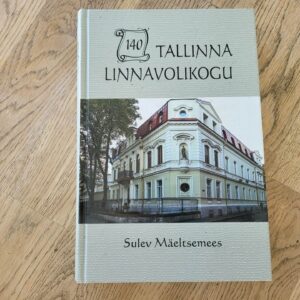 Tallinna Linnavolikogu 140 . Sulev Mäeltsemees
