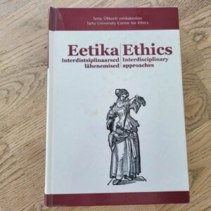 101062995 Eetika Interdistsiplinaarsed lähenemised