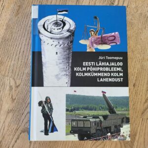 Eesti lähiajaloo kolm põhiprobleemi kolmkümmend kolm lahendi