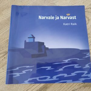 Narvale ja Narvast . Katri Raik autogrammiga