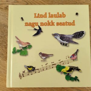 Lind laulab nagu nokk seatud