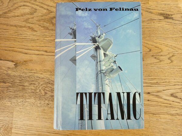 Titanic Ookeanihiiglase tragöödia . Pelz von Felinau