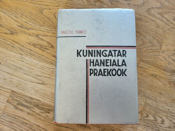 101082942 Kuningatar hanejala praeköök . Anatole France . 1935