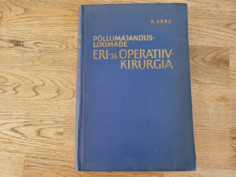 101174587 Põllumajandusloomade eri- ja operatiivkirurgia . Rudolf Säre