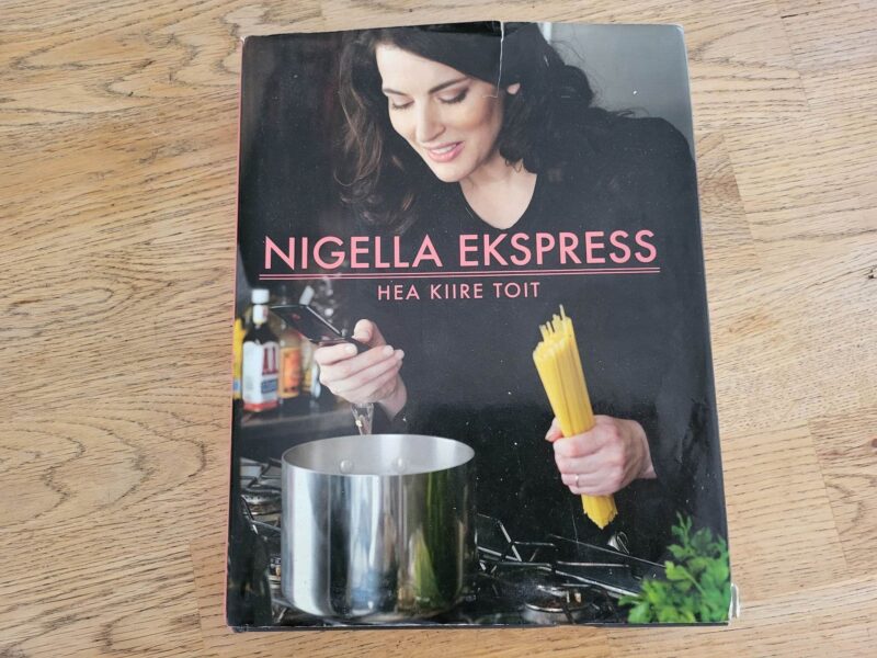 101205839 Nigella ekspress Hea kiire toit - Nigella Lawson