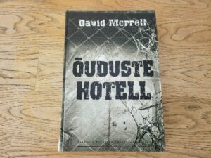Õuduste hotell . David Morrell