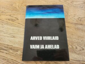 Vaim ja ahelad . Arved Viirlaid