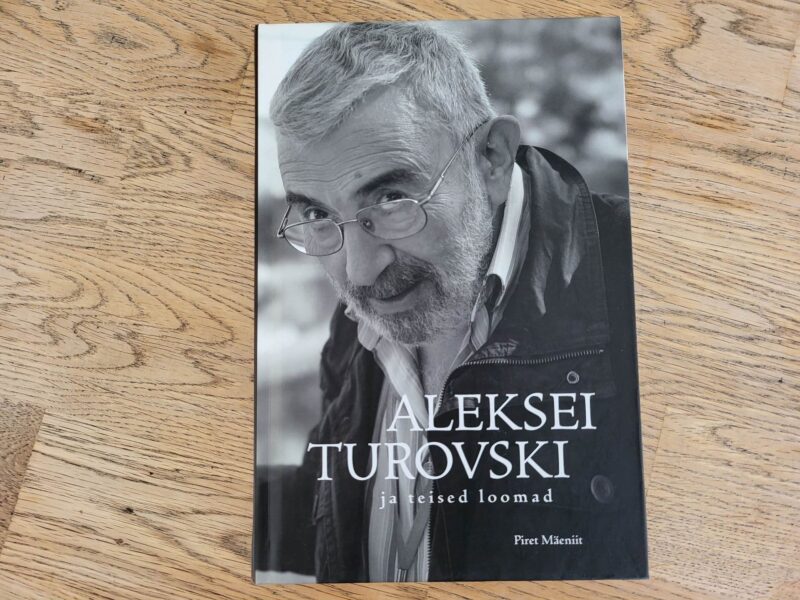 Aleksei Turovski ja teised loomad . Piret Mäeniit