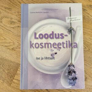 Looduskosmeetika . Cosima Bellersen Quirini