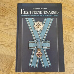 Eesti teenetemärgid. Estonian Orders and Decorations