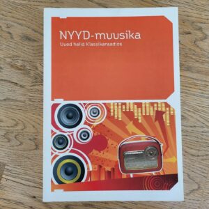 NYYD muusika Uued helid Klassikaraadios