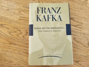 Hiina müüri ehitamisel . Franz Kafka
