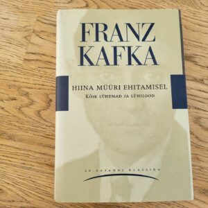 101371135 Hiina müüri ehitamisel . Franz Kafka