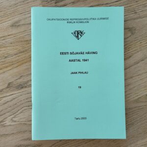 Eesti sõjaväe häving aastal 1941 . Jaak Pihlau