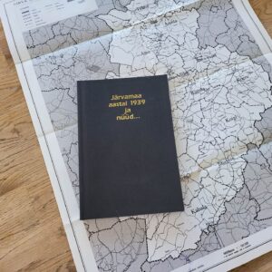 Järvamaa aastal 1939 ja nüüd...