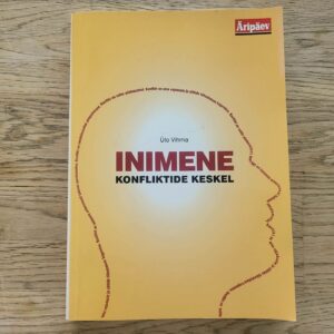 Inimene konfliktide keskel . Ülo Vihma