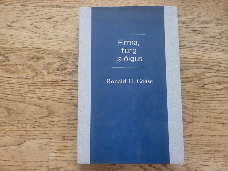 101533398 Firma turg ja õigus . Ronald H. Coase