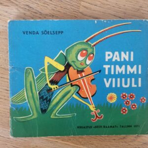 Pani timmi viiuli . Venda Sõelsepp
