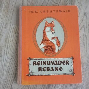 Reinuvader Rebane . Friedrich Reinhold Kreutzwald