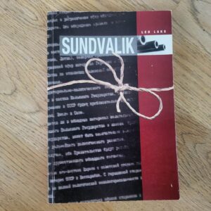 Sundvalik 1939 - Stalin ja Hitler leppisid kokku . Leo Laks
