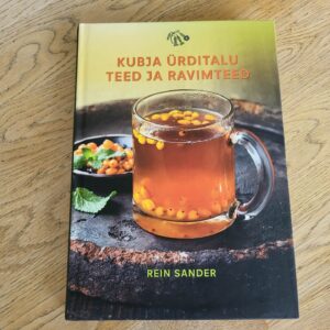 101643821 Kubja Ürditalu teed ja ravimteed . Rein Sander