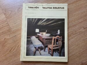 Talutoa sisustus . Tiina Võti