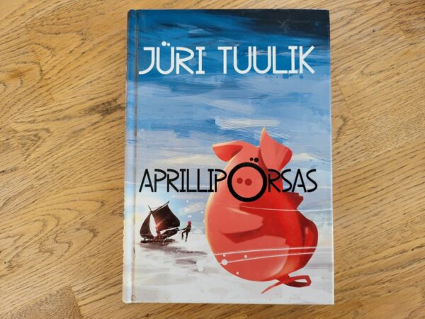 Aprillipörsas . Jüri Tuulik