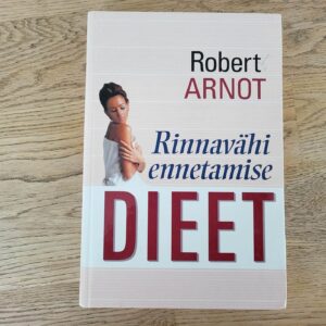 Rinnavähi ennetamise dieet . Robert Arnot